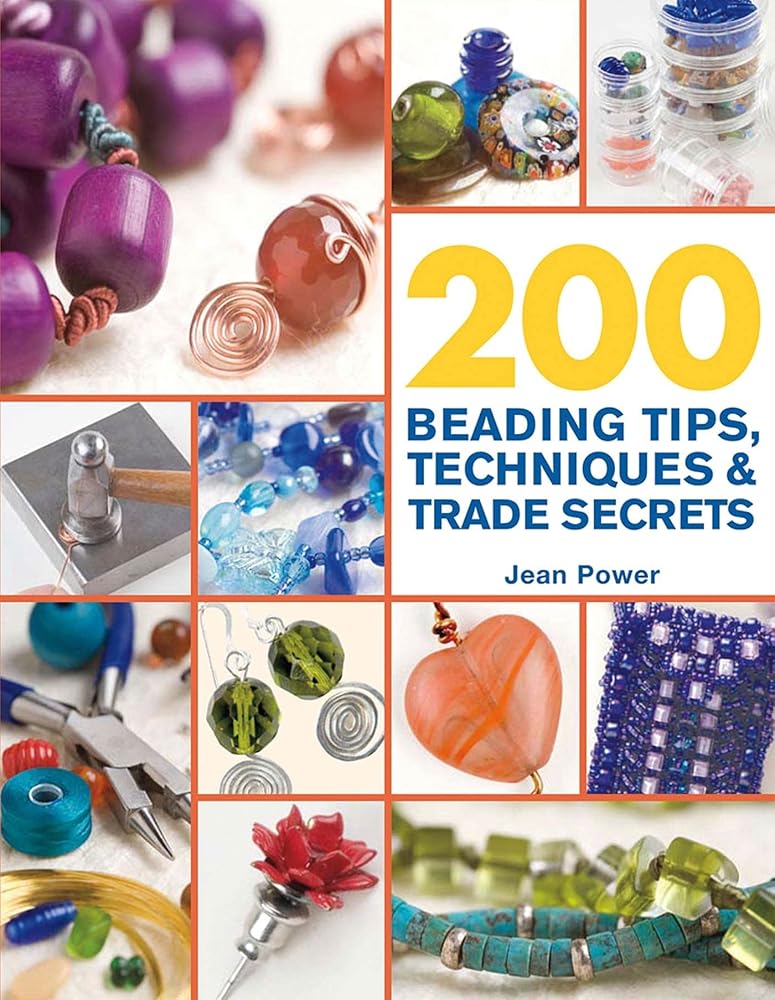 200 Beading Tips, Techniques & Trade Secrets: An Indispensable Compendium of Technical Know-How and Troubleshooting Tips cover image