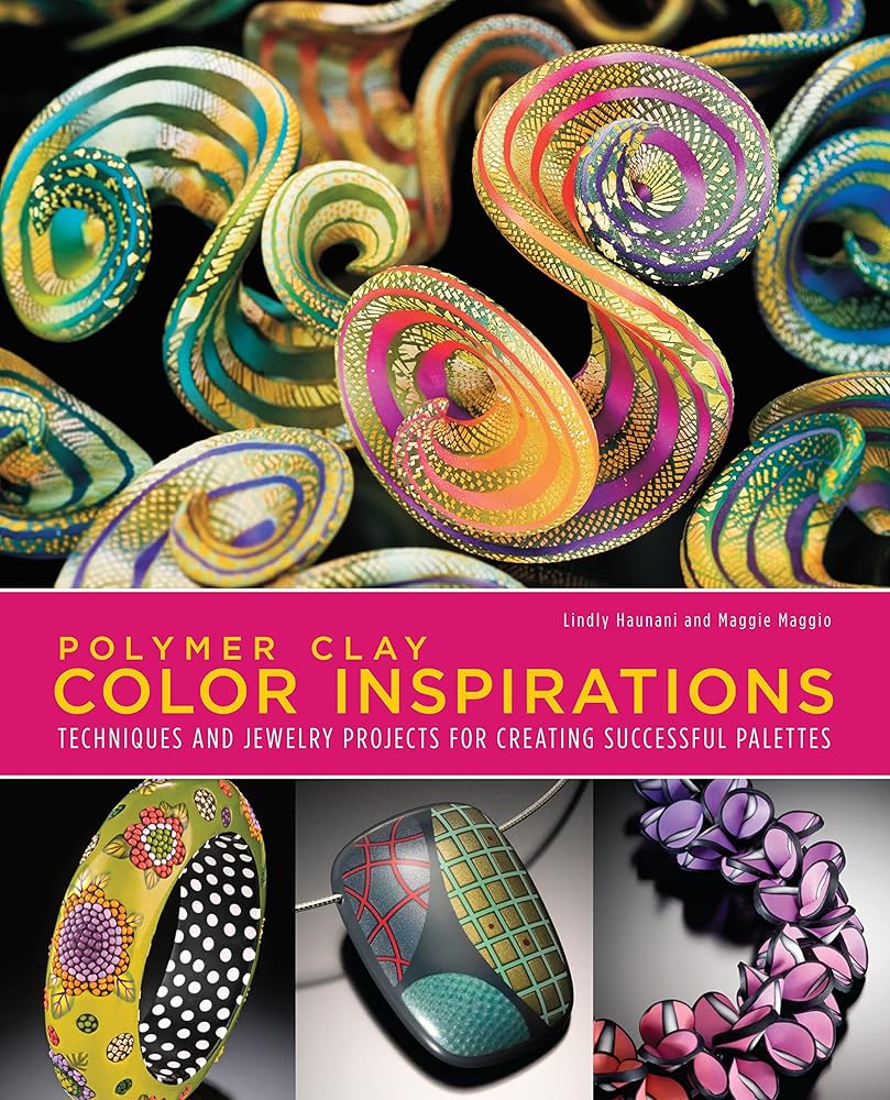Polymer Clay Color Inspirations: Techniques and Jewelry Projects for Creating Successful Palettes cover image