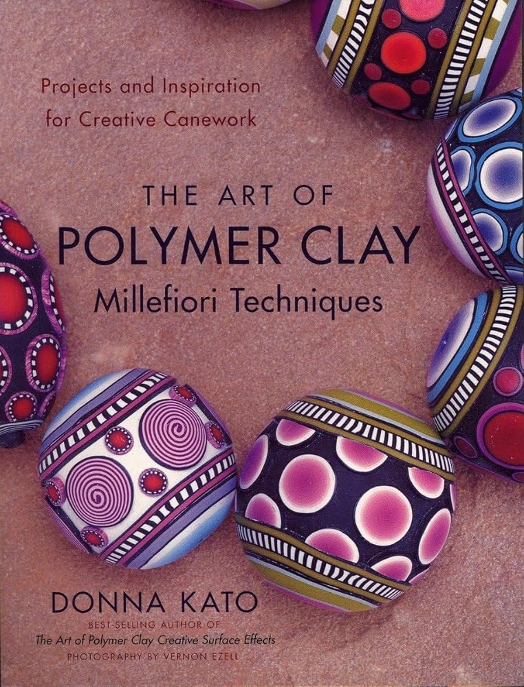 The Art of Polymer Clay Millefiori Techniques: Projects and Inspiration for Creative Canework cover image
