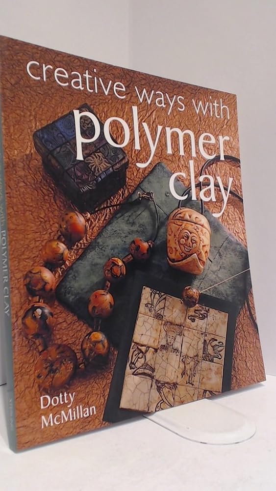 Creative Ways with Polymer Clay cover image