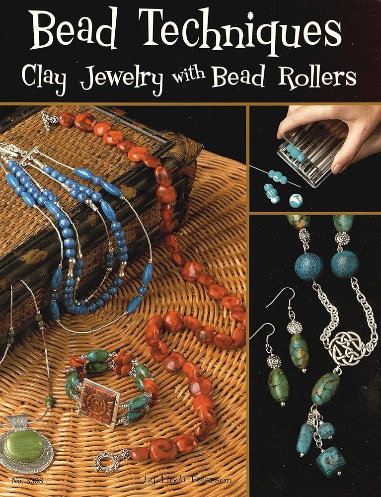 Bead Techniques with a Bead Roller: Clay Jewelry With Bead Rollers cover image