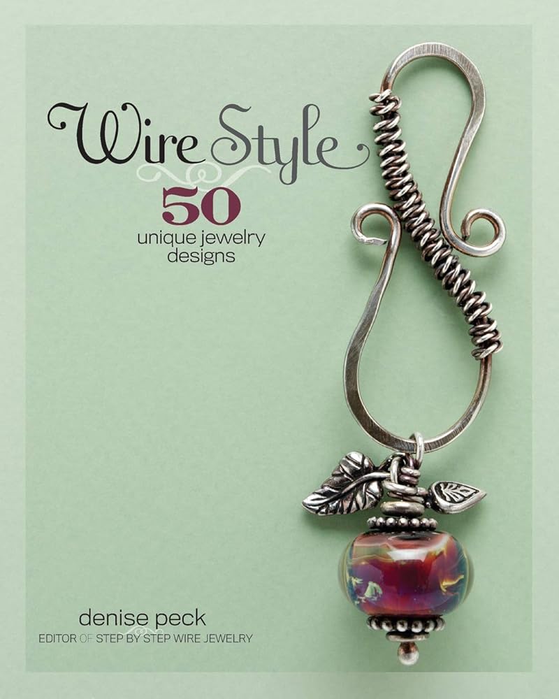 Wire Style: 50 Unique Jewelry Designs cover image