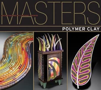 Masters : Polymer Clay: Major Works by Leading Artists cover image
