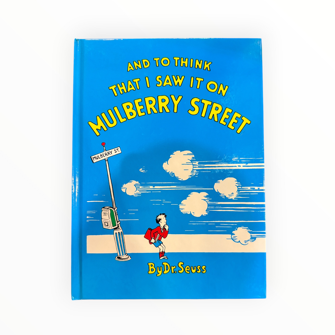 Dr Seuss - And to think that I saw it on Mulberry Street