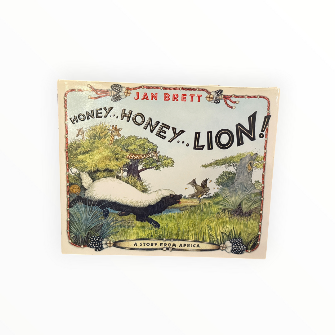 Honey... Honey... Lion! A Story from Africa Book