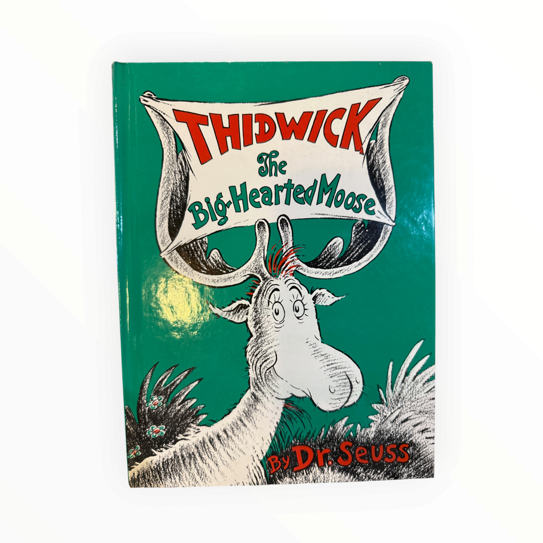 Thidwick the Big-Hearted Moose by Dr. Seuss Hardcover