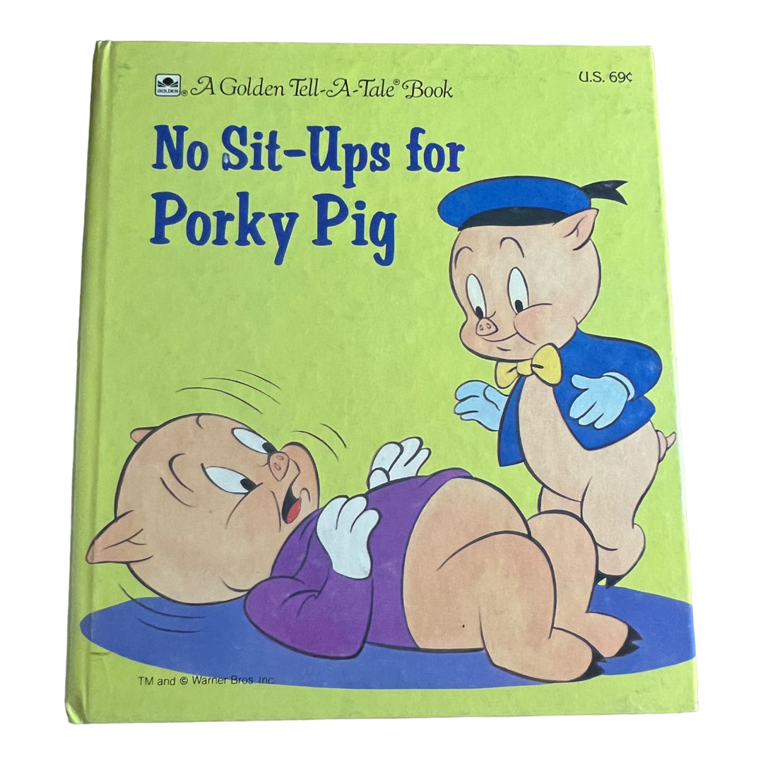 No Sit-Ups for Porky Pig