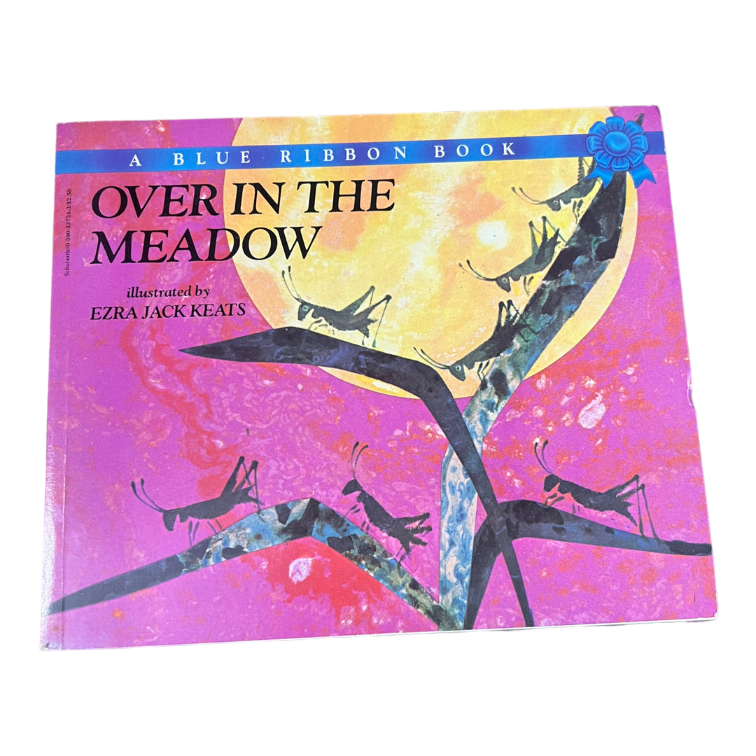 Scholastic A Blue Ribbon Book Over in the Meadow