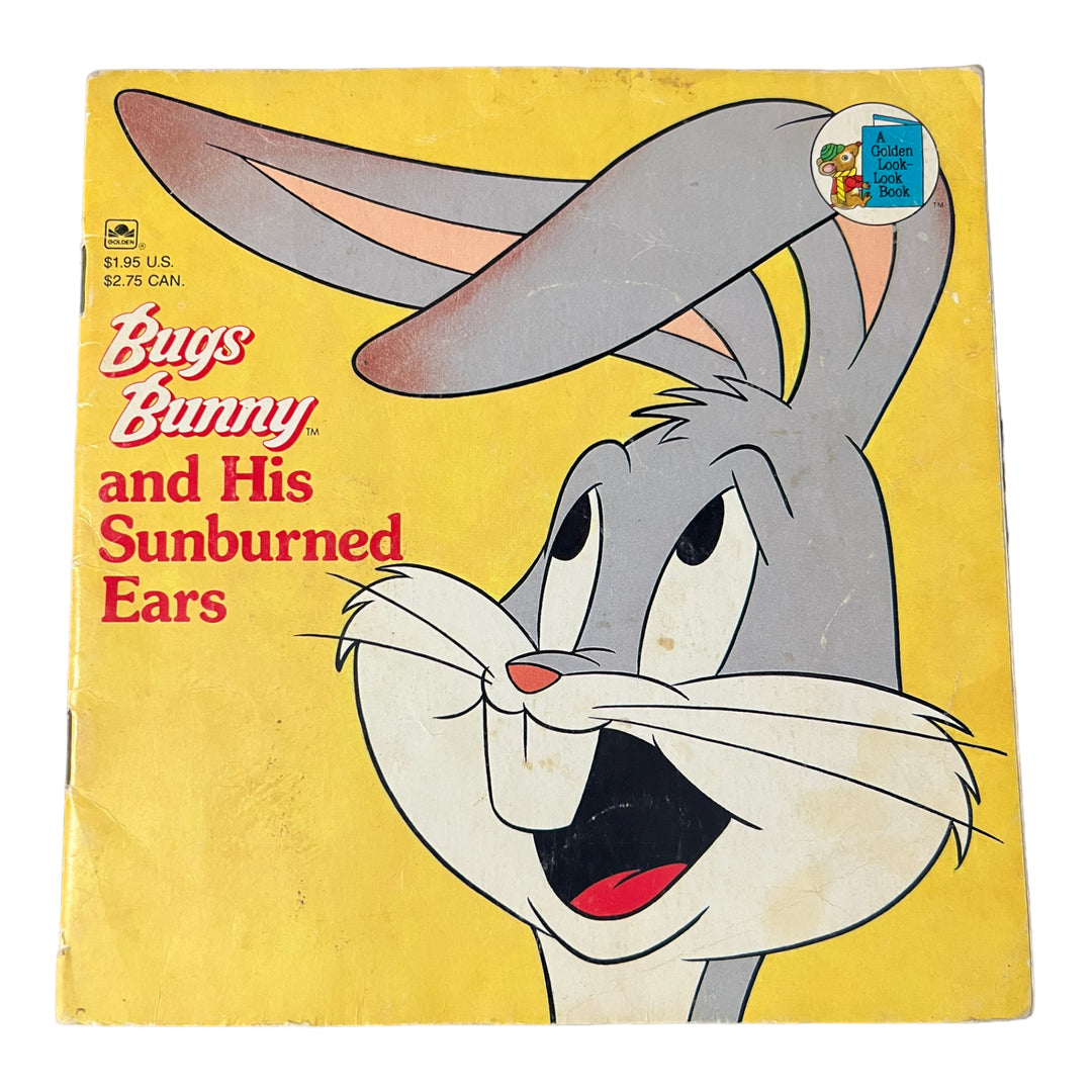 A Golden Look Look Book  Bugs Bunny and His Sunburned Ears