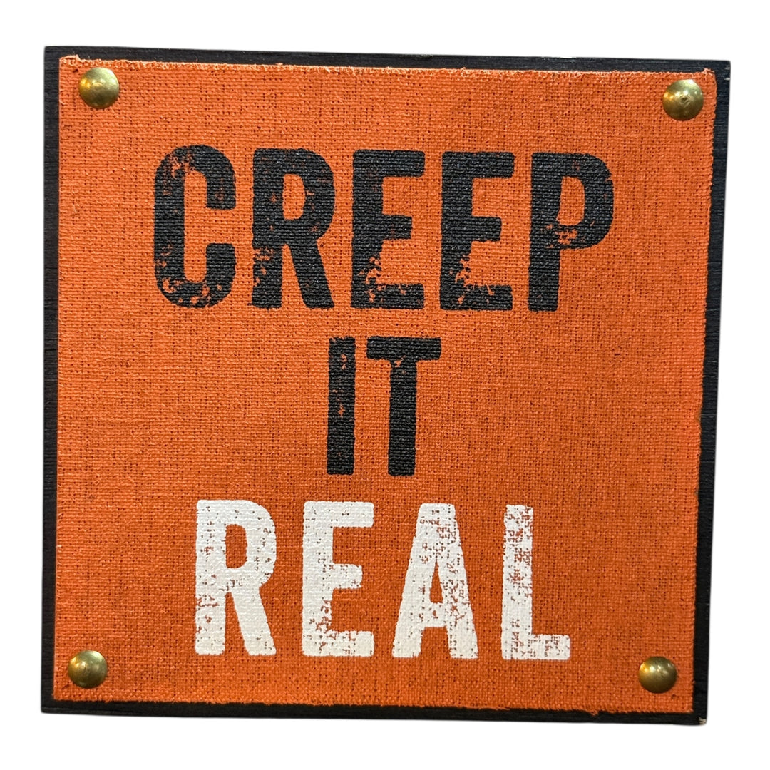 Wooden Sign - Creep it Real