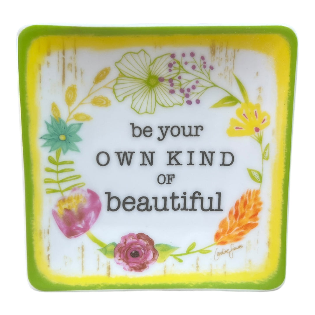 Be Your Own Kind of Beautiful Tray