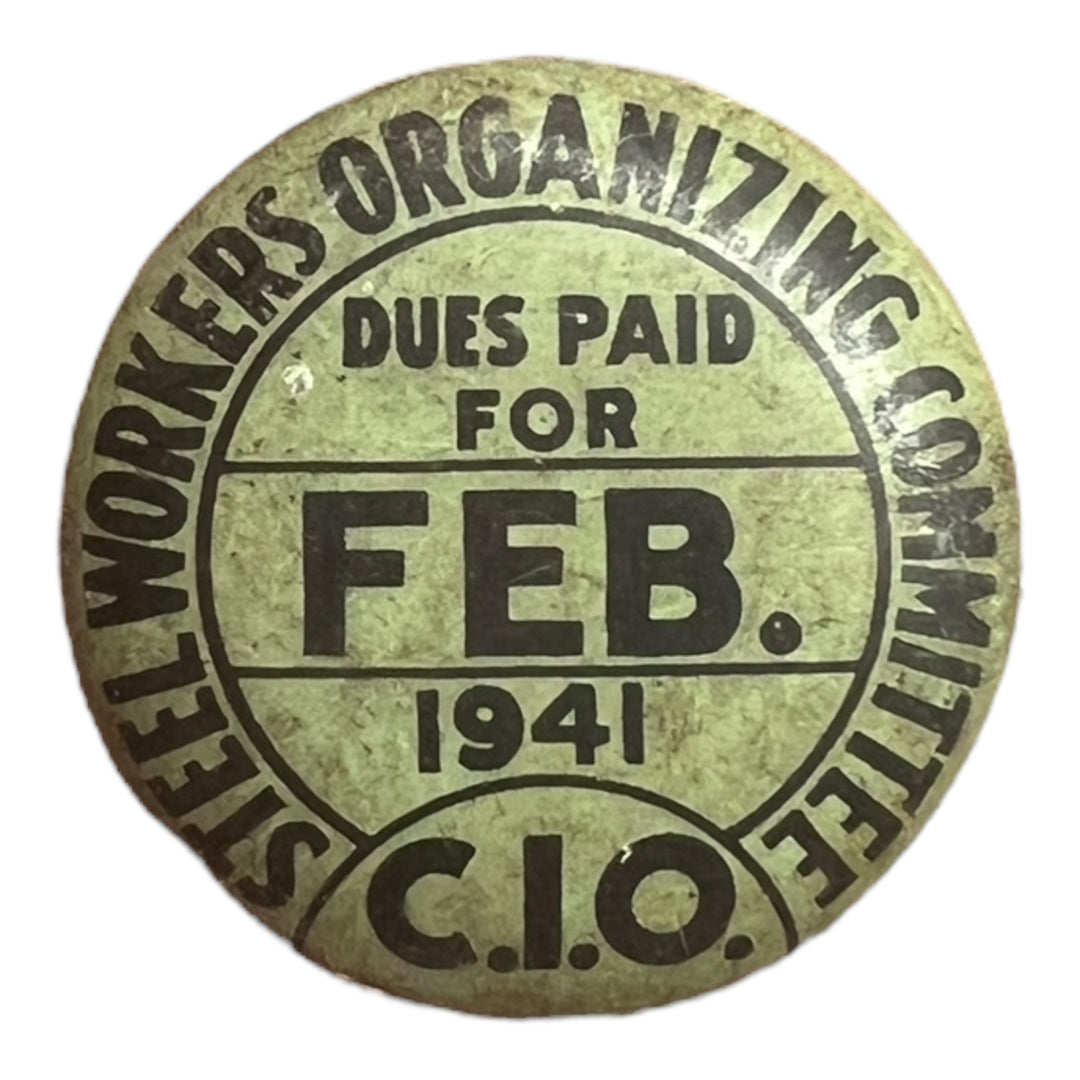 Pin - Steel Workers Organizing Committee February 1941