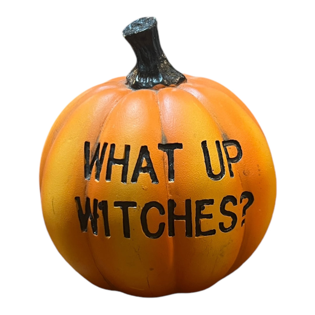 Resin Pumpkin - What Up Witches