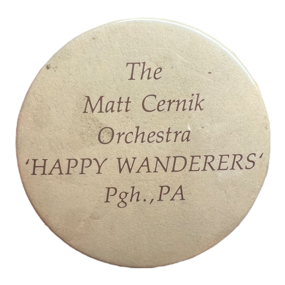 Pin - The Matt Cernik Orchestra Happy Wanderers Pittsburgh Pa