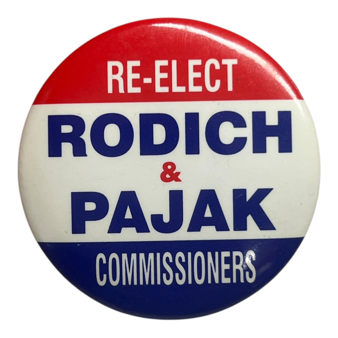 Pin - Re-Elect Rodich & Pajak Commissioners