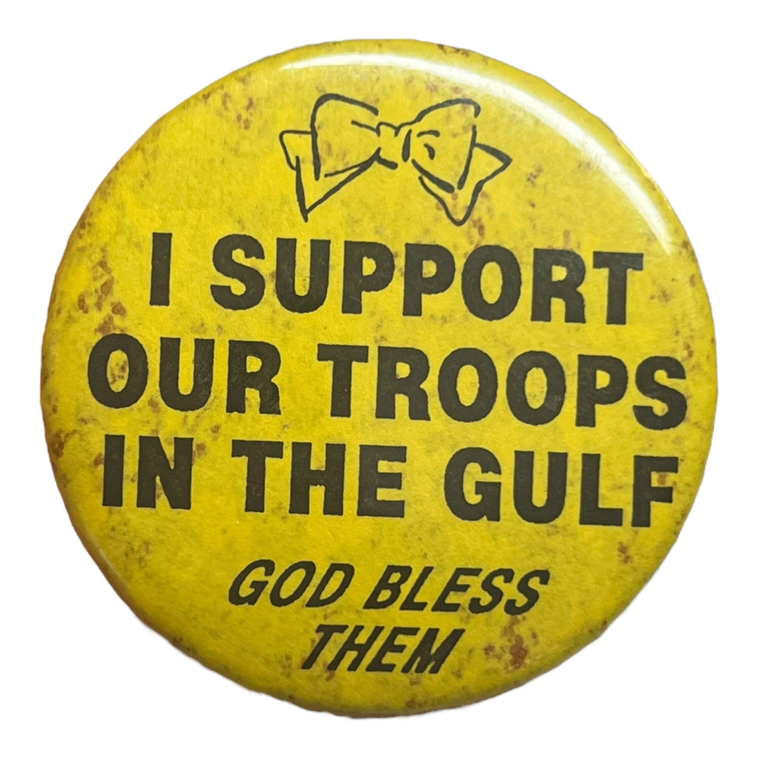 Pin - I Support Our Troops In The Gulf / Gold Bless Them