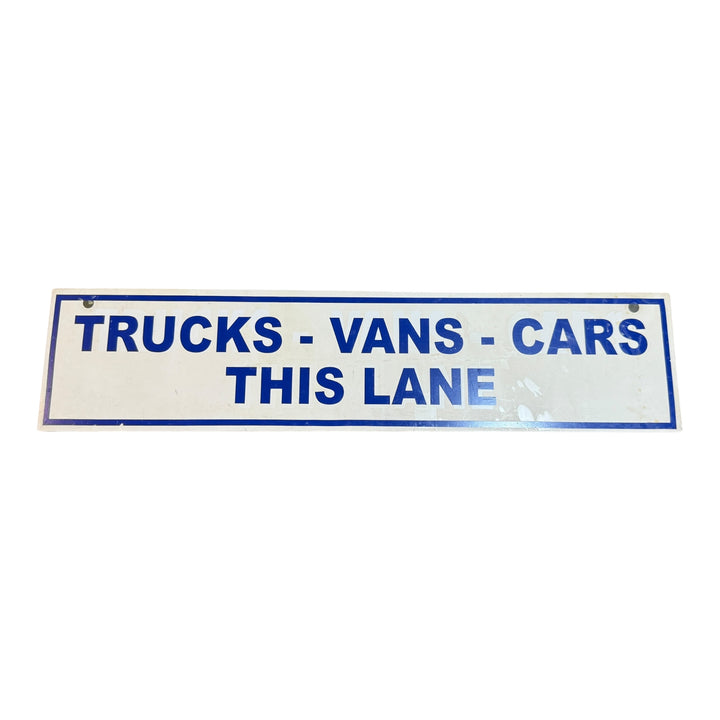 Vintage Sign - Trucks, Vans, Cars This Lane